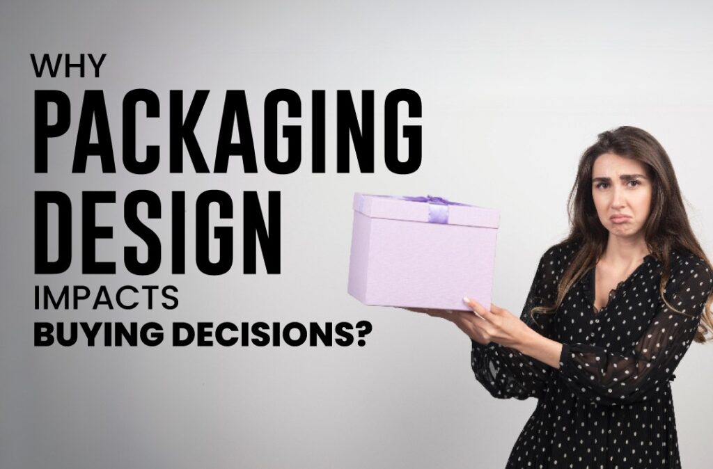 Effective Product Packaging That Sells – KTPL