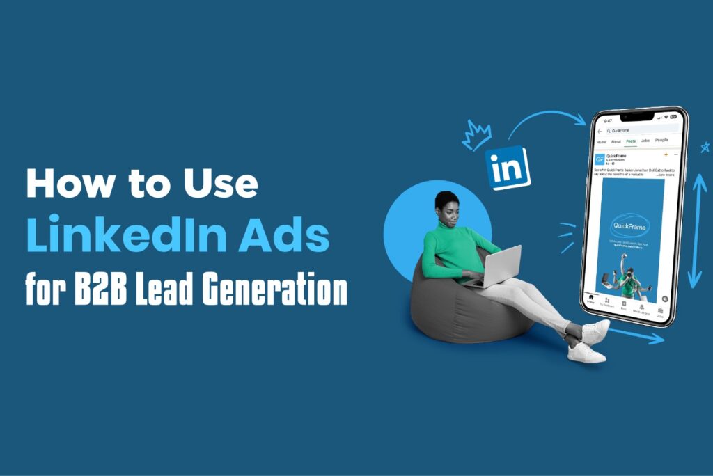 "Guide to using LinkedIn ads for B2B lead generation"