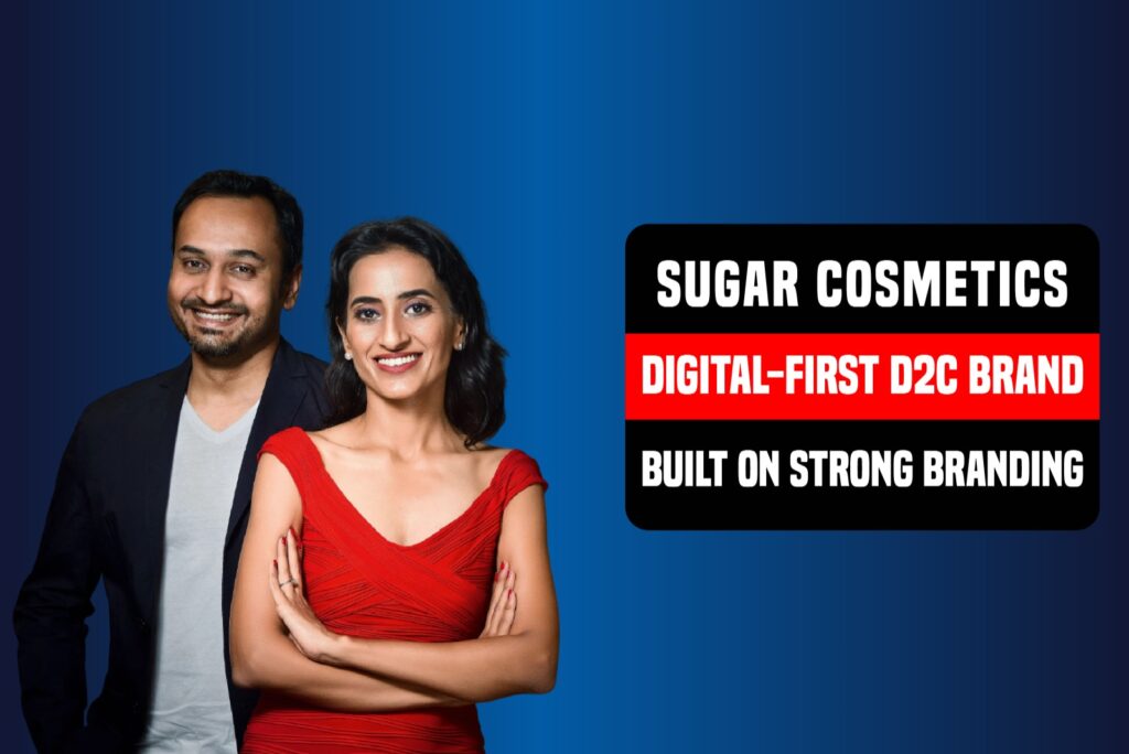 Sugar Cosmetics branding case study – how a digital-first D2C brand grew with strong marketing