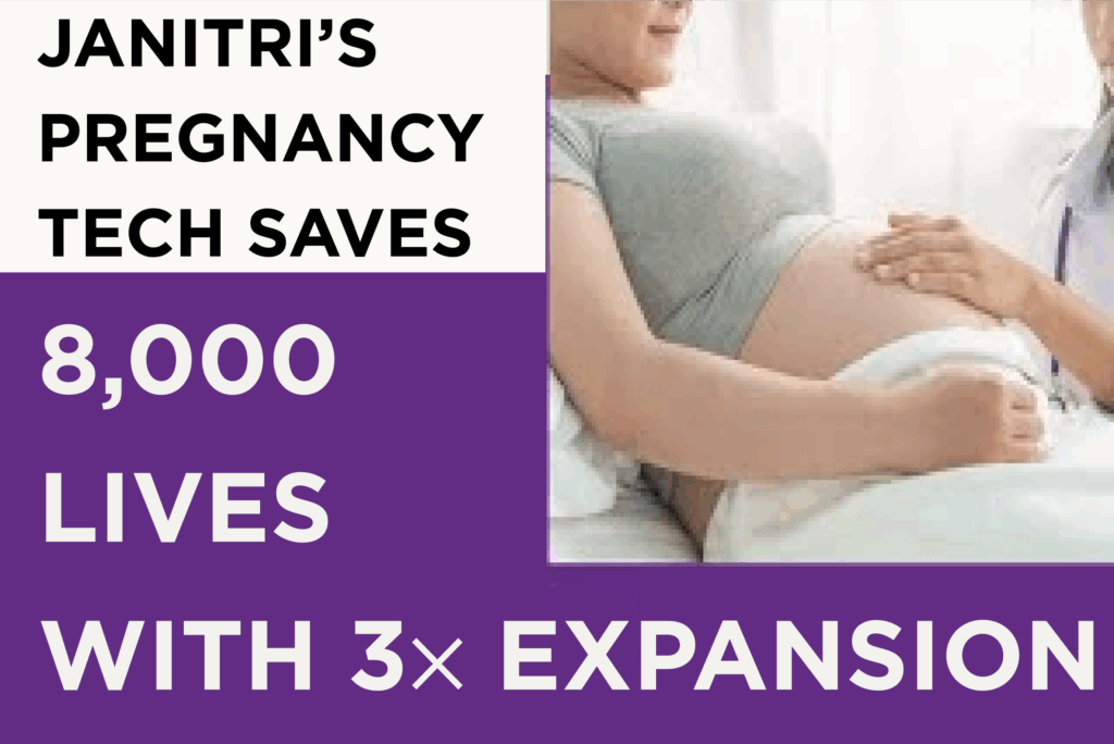Janitri's pregnancy tech saves 8,000 lives with 3x expansion, showing a pregnant woman and a healthcare professional with text overlay.
