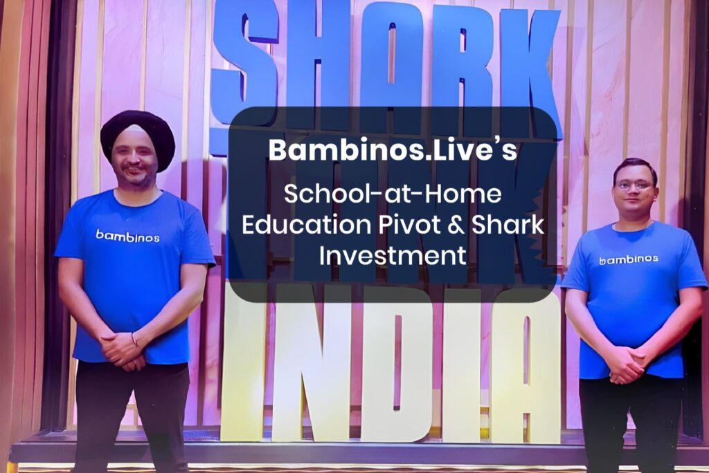 Bambinos.Live’s founders on Shark Tank India showcasing School-at-Home home education pivot and investment