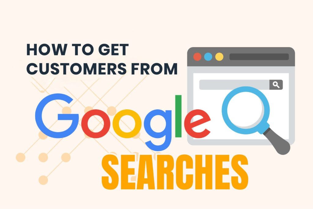 How to get customers from Google search – KTPL Business Growth Agency