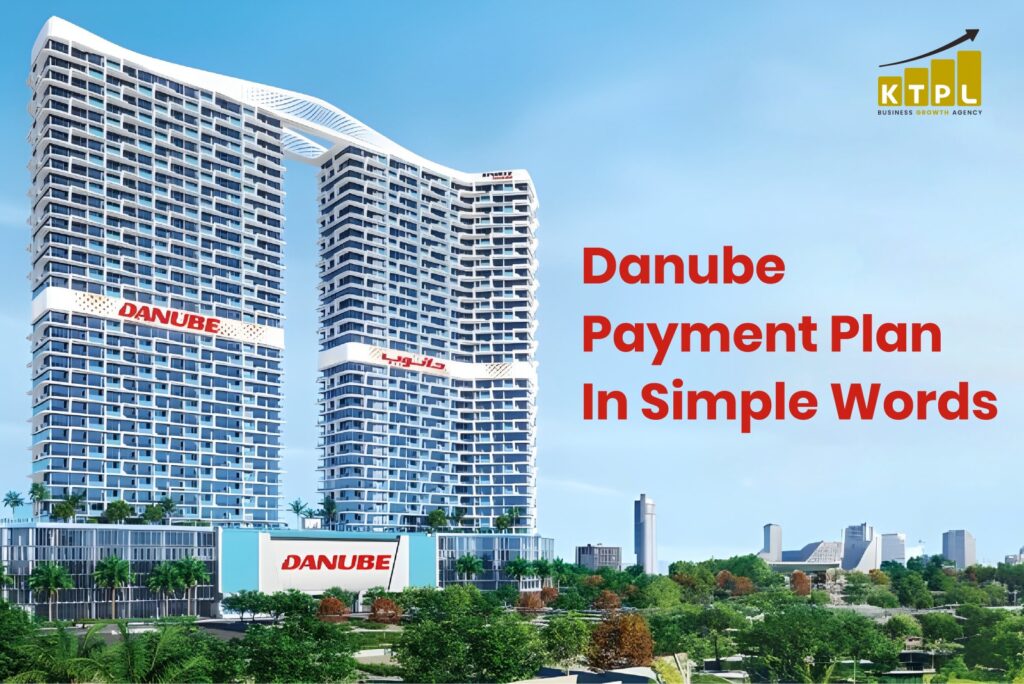 Danube payment plan in simple words showing Danube Properties luxury apartments in Dubai