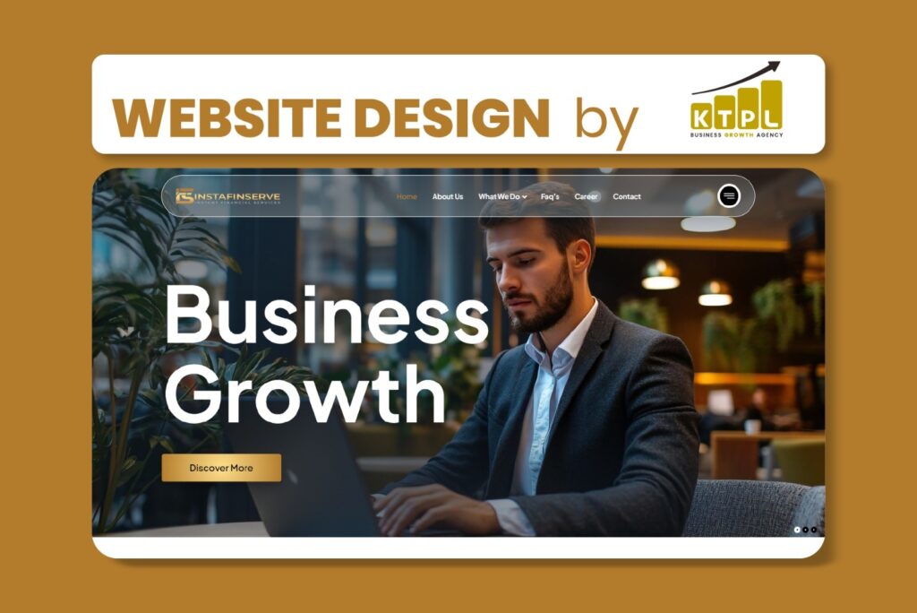 Website design project for Insta Finserve showcasing a professional financial services homepage designed by KTPL Business Growth Agency