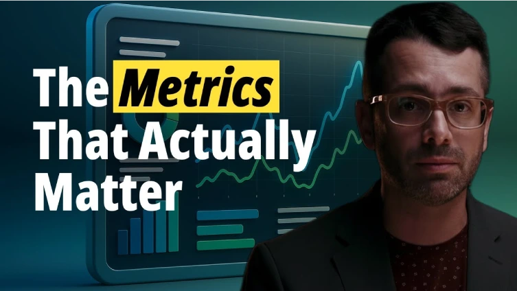 Track Metrics That Actually Matter