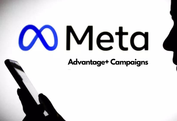 What Are Meta Advantage+ Campaigns
