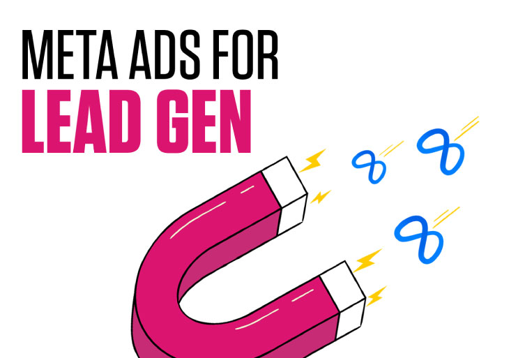 Why Businesses Use Meta Lead Ads for Lead Generation