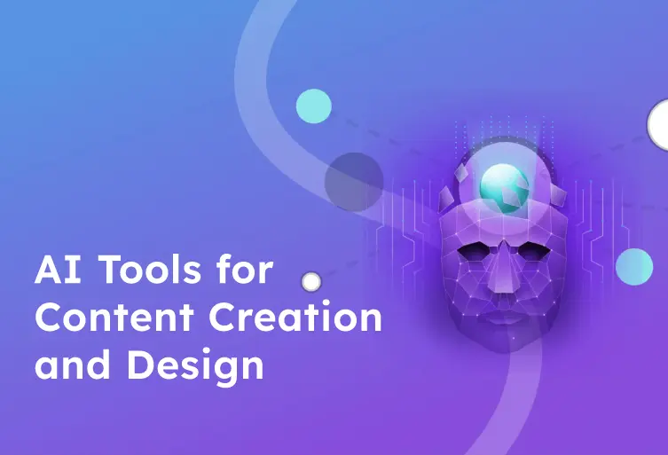 AI Tools for Content Creation and Design