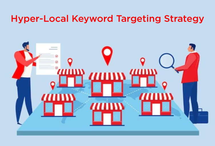Hyper-Local Keyword Targeting Strategy