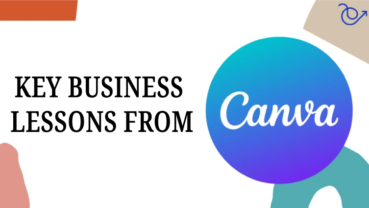 Key Business Lessons from Canva
