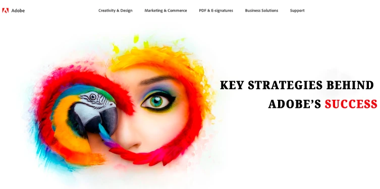 Key Strategies Behind Adobe’s Success